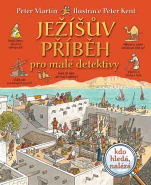 Ježíšův příběh pro malé detektivy - 9788087287798