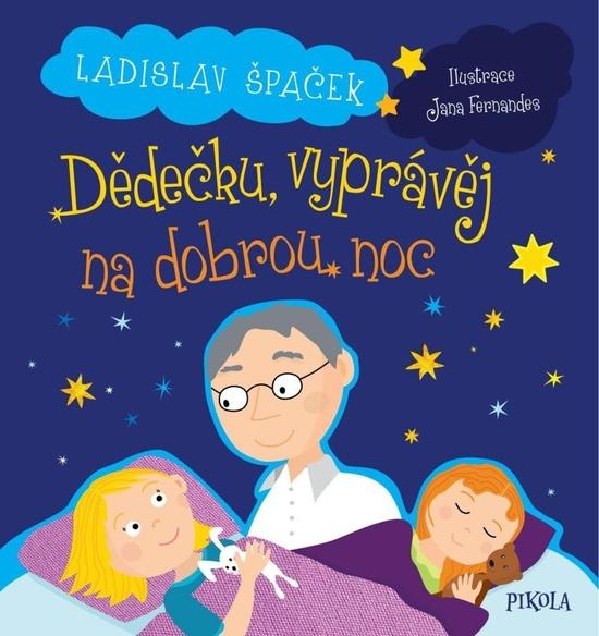 Dědečku, vyprávěj na dobrou noc - 9788028410247