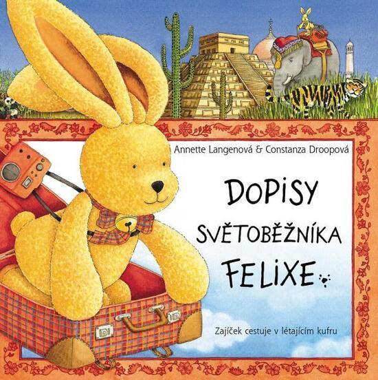 Dopisy světoběžníka Felixe - 9788027611829