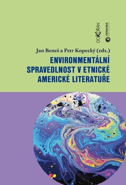 Environmentální spravedlnost v etnické americké literatuře - 9788076752641