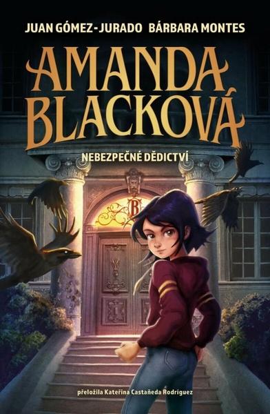 Amanda Blacková Nebezpečné dědictví - 9788027742721