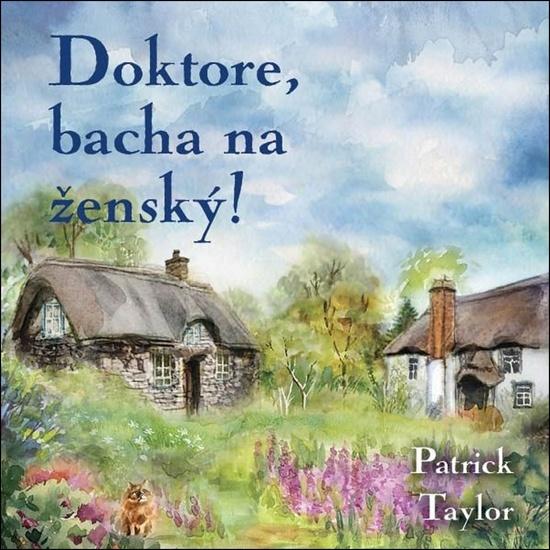 Doktore, bacha na ženský!