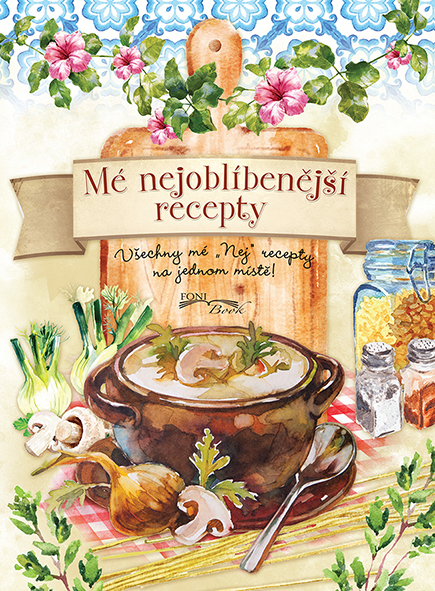 Mé nejoblíbenější recepty - 9788084450720