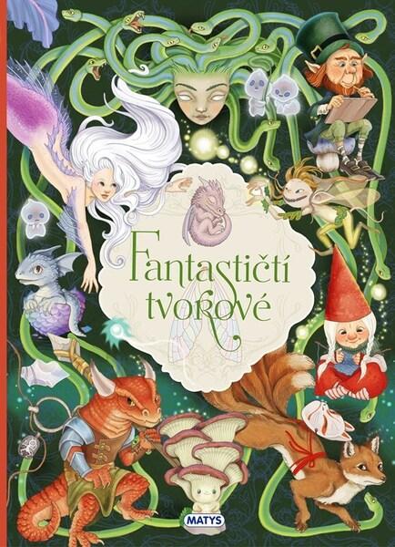 Fantastičtí tvorové - 9788056649985