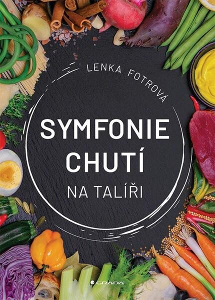 Symfonie chutí na talíři - 9788027154203