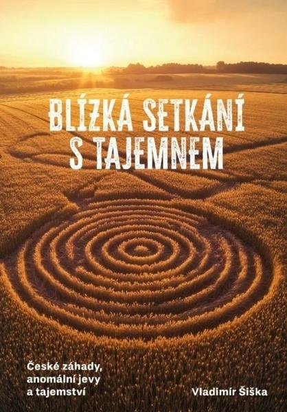 Blízká setkání s tajemnem - 9788087866771