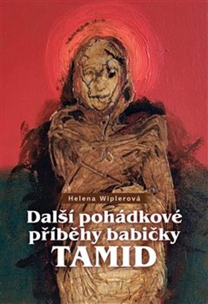 Další pohádkové příběhy babičky Tamid - 9788075513984