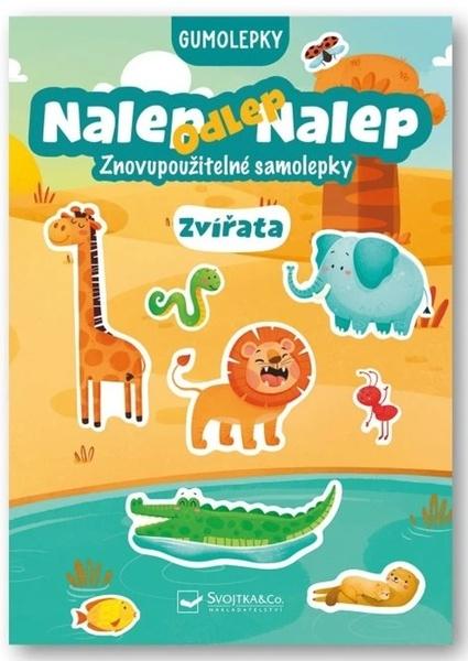 Nalep-odlep-nalep! Gumolepky Zvířata - 9788025640081