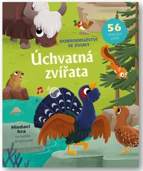 Úchvatná zvířata Dobrodružství se zvuky - 9788025639603