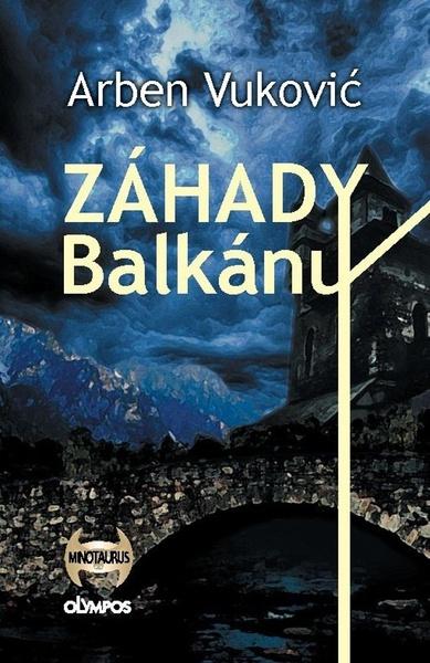 Záhady Balkánu - 9788090962064