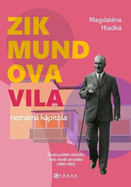 Zikmundova vila Neznámá kapitola - 9788026458746