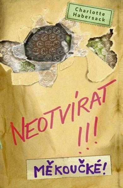 Neotvírat!!! Měkoučké! - 9788027743865
