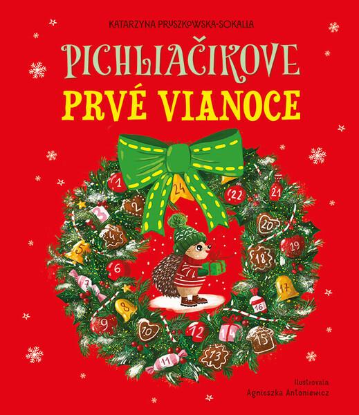 Pichliačikove prvé Vianoce - 9788057305644