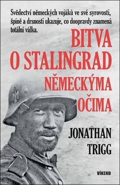 Bitva o Stalingrad německýma očima - 9788074334436