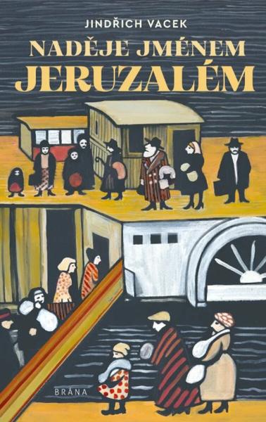 Naděje jménem Jeruzalém - 9788028409364
