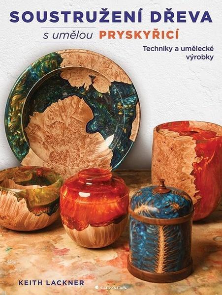 Soustružení dřeva s umělou pryskyřicí - 9788024708935