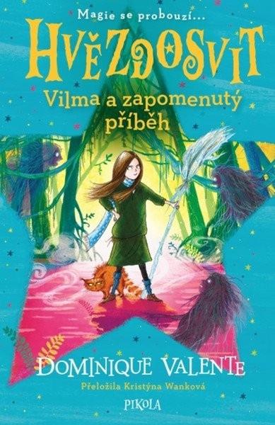 Hvězdosvit Vilma a zapomenutý příběh - 9788028401139