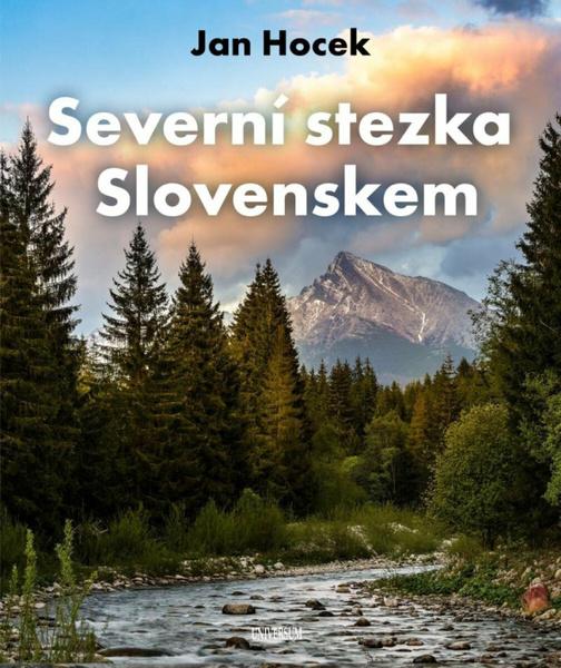 Severní stezka Slovenskem - 9788028405335