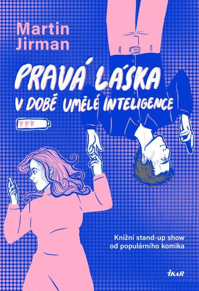 Pravá láska v době umělé inteligence - 9788024958224