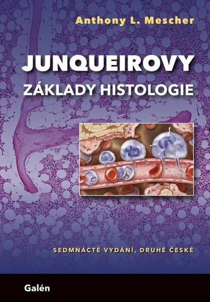 Junqueirovy základy histologie - 9788074927690