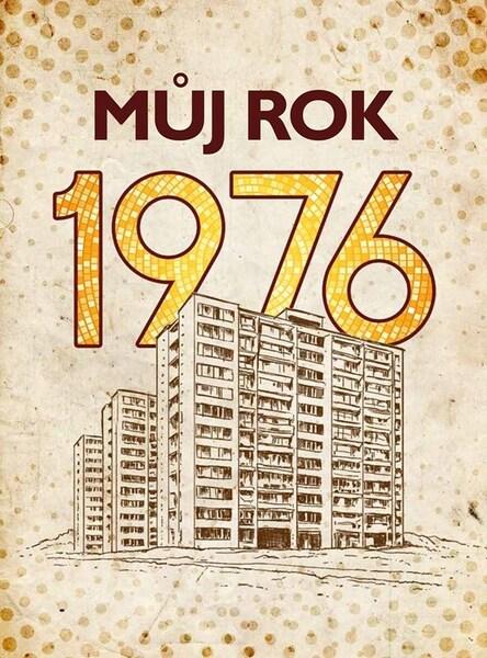 Můj rok 1976 - 9788074485121