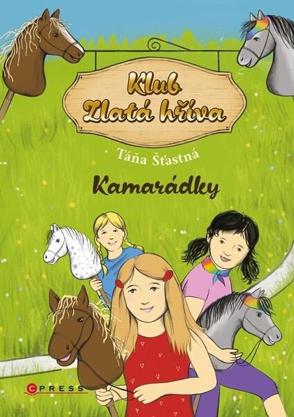 Klub Zlatá hříva Kamarádky - 9788026457251