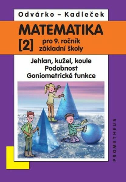 Matematika 2 pro 9. ročník základní školy - 9788071966111