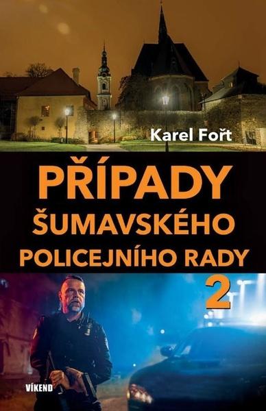 Případy šumavského policejního rady 2 - 9788074334450