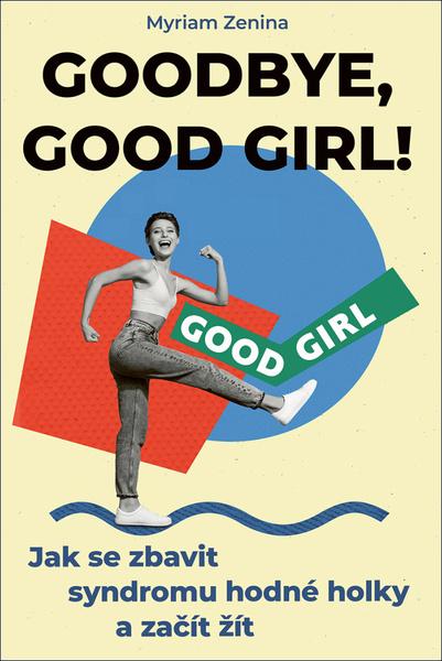 Goodbye, good girl! - 9788088630289