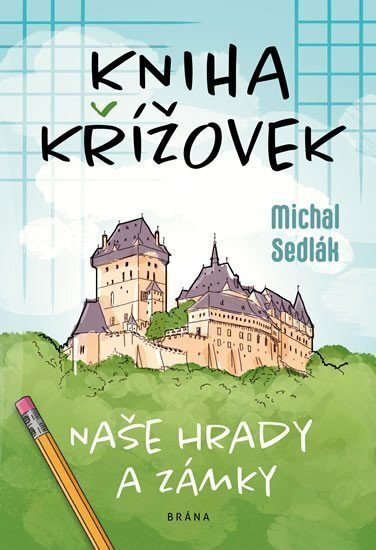 Kniha křížovek Naše hrady a zámky - 9788076175341