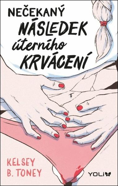 Nečekaný následek úterního krvácení - 9788028406936