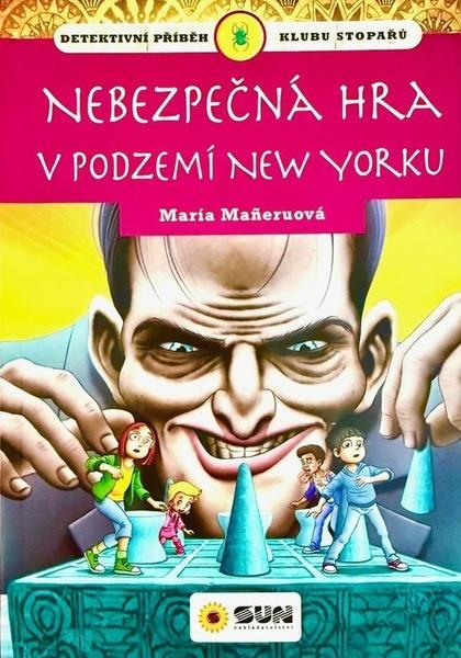 Nebezpečná hra v podzemí New Yorku - 9788076872905