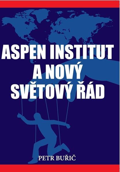 Aspen institut a nový světový řád - 9788088615507