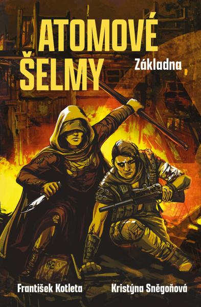 Atomové šelmy Základna - 9788027762118