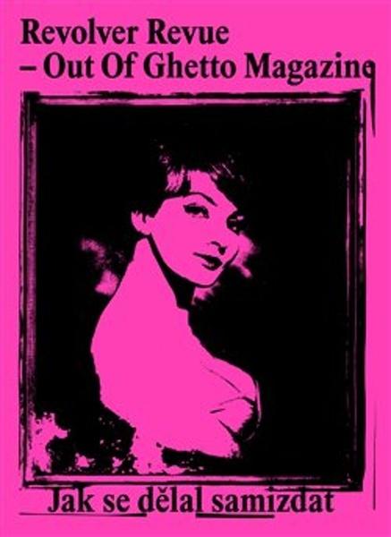 Revolver Revue – Out Of Ghetto Magazine - 9788076220416