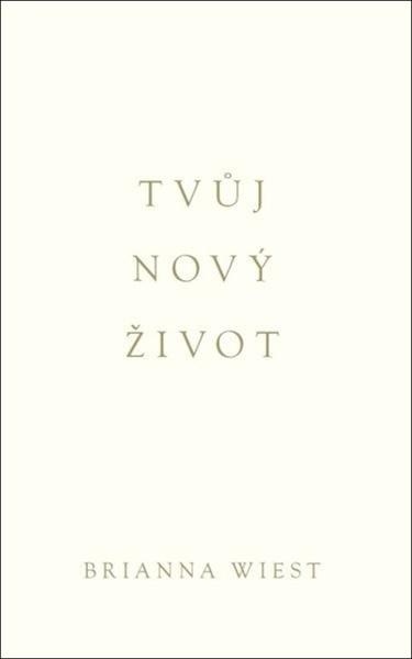 Tvůj nový život - 9788082501486