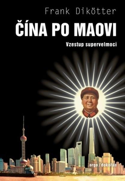 Čína po Maovi - 9788076752597