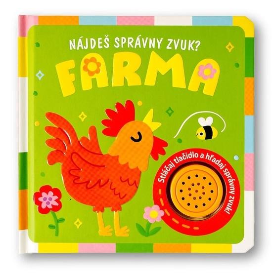 Nájdeš správny zvuk? Farma - 9788056716083