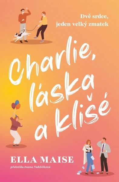 Charlie, láska a klišé - 9788027743131
