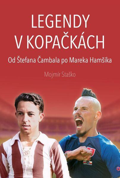 Legendy v kopačkách - 9788081361913