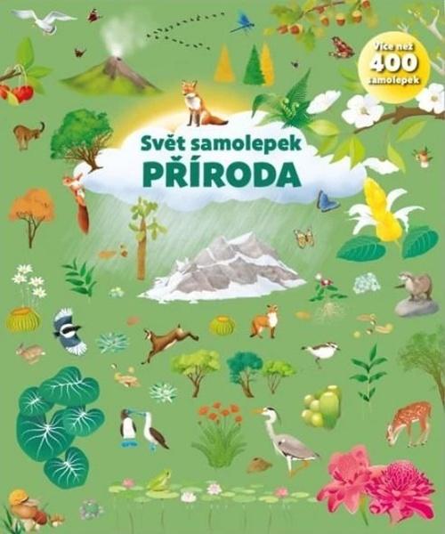 Svět samolepek Příroda - 9788025640234