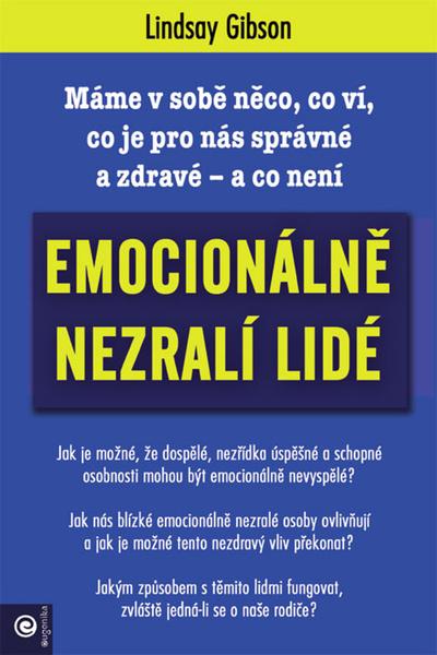 Emocionálně nezralí lidé - 9788081007668