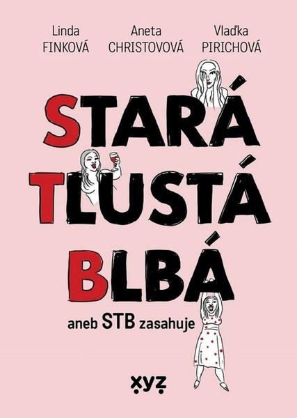 Stará, tlustá, blbá - 9788076839625