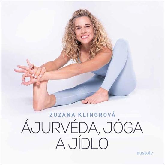 Ájurvéda, jóga a jídlo - 9788074485350