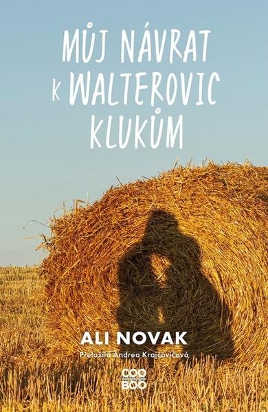 Můj návrat k Walterovic klukům - 9788026740995