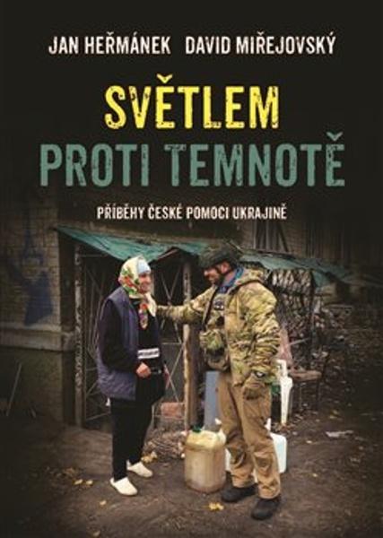 Světlem proti temnotě - 9788025748695