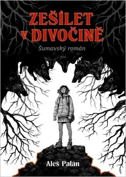 Zešílet v divočině - 9788090950252