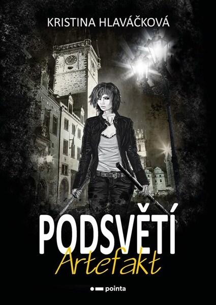 Podsvětí Artefakt - 9788076919693