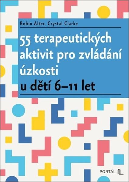 55 terapeutických aktivit pro zvládání úzkosti - 9788026223320