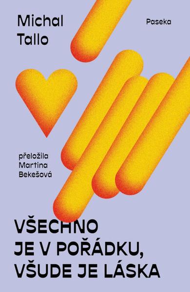 Všechno je v pořádku, všude je láska - 9788076375772